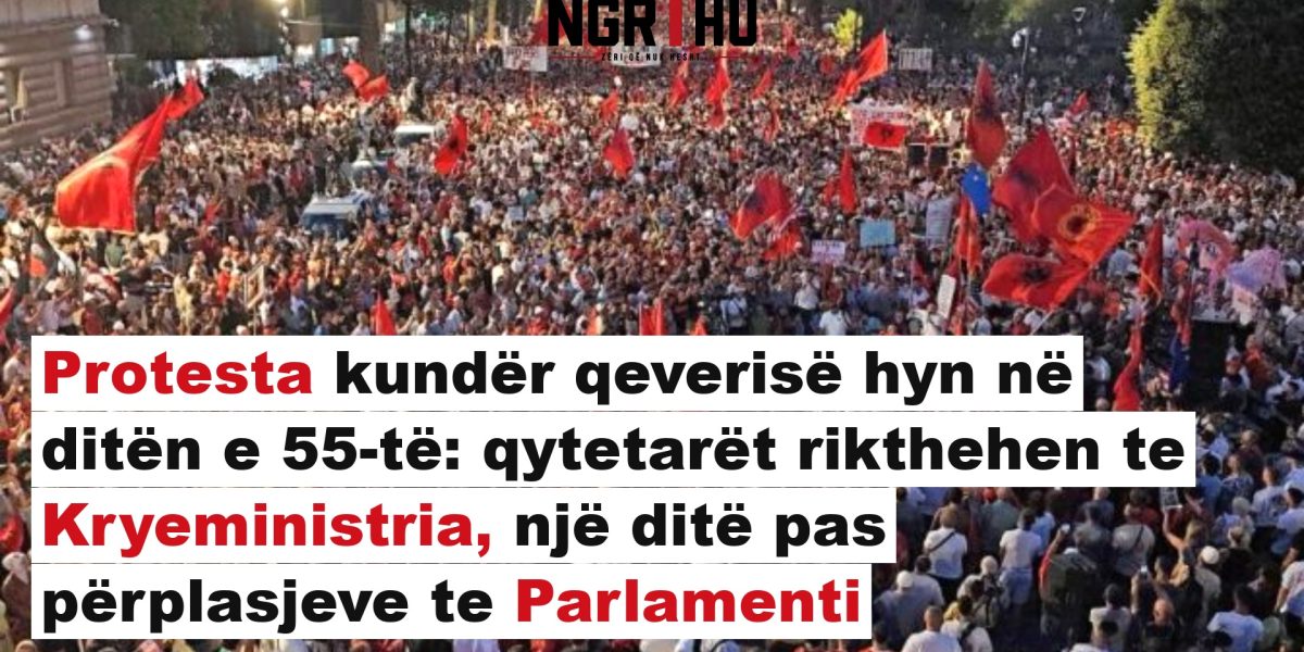 Protesta kundër qeverisë hyn në ditën e 55 të  qytetarët rikthehen te Kryeministria  një ditë pas përplasjeve te Parlamenti